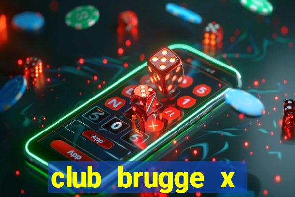 club brugge x union palpite